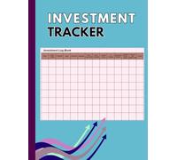 Investment Tracker: Your Wealth-Building Journal - A Comprehensive Logbook to Track Investments, Monitor Your Portfolio, Set Goals, and Optimize Returns for Long-Term Success( sea blue)