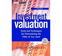 Investment Valuation.: Tools and Techniques for Determining the Value of Any Asset (Wiley Finance)