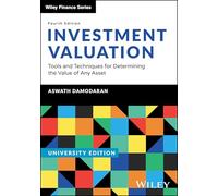 Investment Valuation – University Edition: Tools & Techniques for Determining Value – Wiley‑VCH