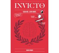 INVICTO: LOGRA MAS, SUFRE MENOS (EDICION ILUSTRADA)