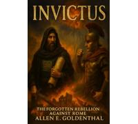 INVICTUS: The Forgotten Rebellion Against Rome
