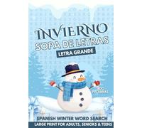 Invierno Sopa de Letras Letra Grande para Adultos, Personas Mayores y Adolescentes: Spanish Winter Word Search Large Print for Adults, Seniors & Teens.