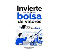 Invierte en la bolsa de valores En un Dos por Tres