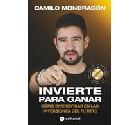 INVIERTE PARA GANAR: Cómo Diversificar En Las Inversiones Del Futuro