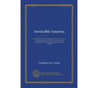 Invincible America: the national music of United-States in peace and at war : instrumental and vocal concert : illustrated with photographic projections, engravings and historical comments