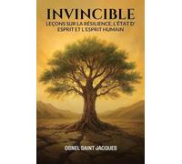 Invincible: Leçons sur la résilience, l'état d'esprit et l'esprit humain.