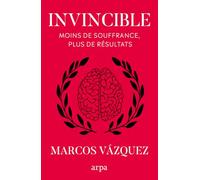 Invincible: Moins de souffrance, plus de résultats