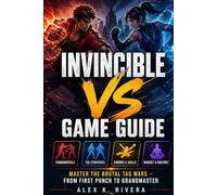 Invincible VS Game Guide: Master the Brutal Tag Wars - From First Punch to Grandmaster