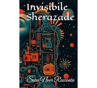 Invisibile Sherazade: la voce che resta dopo l'abuso narcisistico