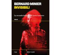 Invisibili. La seconda indagine di Lucia Guerrero (I lupi)