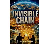 INVISIBLE CHAIN (TRUTH BENEATH THE TRUTH)