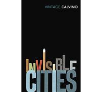 Invisible Cities: Italo Calvino (Vintage classics)