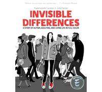 Caroline, Mademoiselle - Invisible Differences: A Story of Autism, Adulting, and Living Life in Full Color