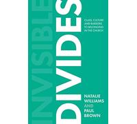 Invisible Divides: Class, culture and barriers to belonging in the Church