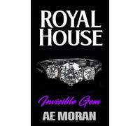 Invisible Gem: A Steamy Modern Royal Wedding Prince and Princess Ugly Duckling Contemporary Romance (Royal House Series)