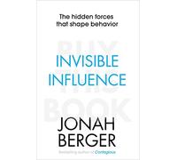 Invisible Influence: The hidden forces that shape behaviour
