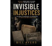 Invisible Injustices