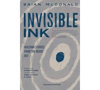 Invisible Ink: Building Stories from the Inside Out