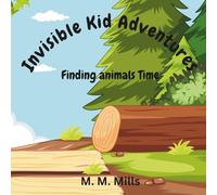 Invisible Kid Adventures: A cute, fun, and interacting story about a kids journey through finding animals on a farm: 1