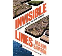 Invisible Lines: Boundaries and Belts That Define the World