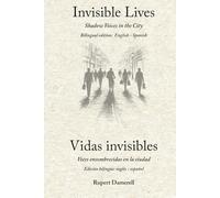 Invisible Lives: Shadow Voices in the City