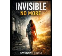 Invisible No More
