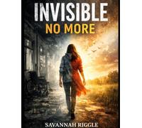Invisible No More