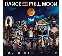 Invisible System - Invisible System : Dance to the Full Moon
