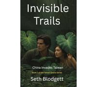 Invisible Trails: China Invades Taiwan (Taiwan Drone Series)