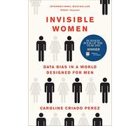 Invisible Women: Data Bias in a World Designed for Men