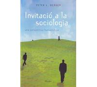 Invitació a la sociologia. una perspectiva humanística (fuera de colección)