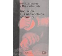 Invitación a la antropología económica (Serie General Universitaria)