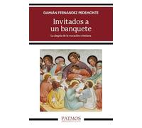 Invitados a un banquete: La alegría de la vocación cristiana (Patmos)