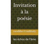 Invitation à la poésie: les échos de l'âme