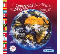 Invitation Au Voyage - Folk. Monde -France,Espagne,Grece,Afrique,Mexique,Italie,Yiddish,Hawai, Etc...20