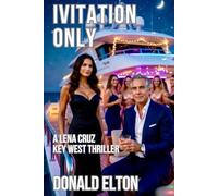 Invitation Only: A Lena Cruz Key West Thriller