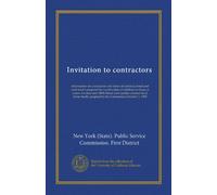 Invitation to contractors: information for contractors and forms of contract, bond and contractor's proposal for construction of addition to shops at ... adopted by the Commission October 1, 1918