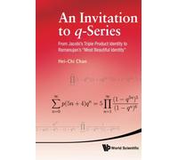 Invitation To Q-Series, An: From Jacobi'S Triple Product Identity To Ramanujan'S "Most Beautiful Identity"
