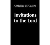 Invitations to the Lord