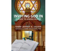 Inviting God In: A Guide to Jewish Prayer