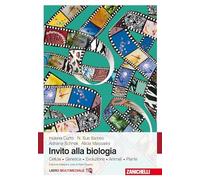 Invito alla biologia. Cellula. Genetica. Evoluzione. Animali. Piante. Per le Scuole superiori. Con e-book