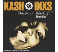 Inxs & Kash - Dream on Black Girl [Vinilo]