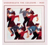 INXS - Underneath The Colours 2011 (Remaster)