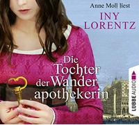 Iny Lorentz - Die Tochter der Wanderapothekerin