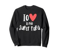 Io Amo Il Mio Super Papà Daddy Padre Hija Familia Sudadera
