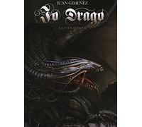 Io Drago. La vita eterna (Vol. 3) (Alessandro Editore)