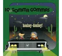 Io E I Gomma Gommas - Honkey-Donkey!