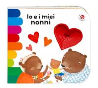 Io e i miei nonni. Ediz. a colori (I libri coi buchi)