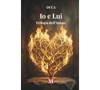 Io e Lui: Trilogia dell'Amore