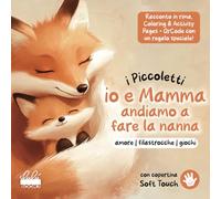Io e Mamma andiamo a fare la nanna - Amore | Filastrocche | Giochi - i Piccoletti: piccolo libro illustrato con racconto in rima, disegni da colorare e giochi